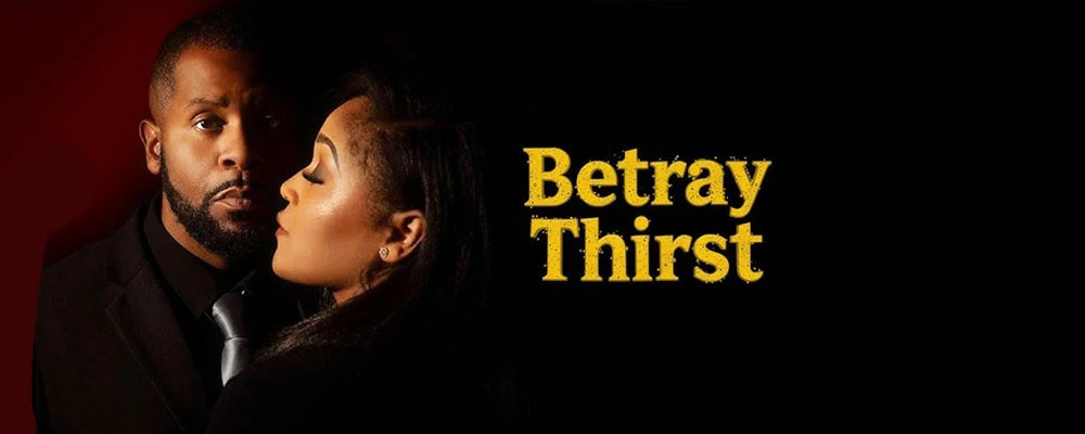 دانلود فیلم Betray: Thirst 2025